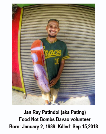 Jan Ray Patindol (aka Pating) Food Not Bombs Davao volunteer Born: January 2, 1989  Killed: Sep.15,2018  