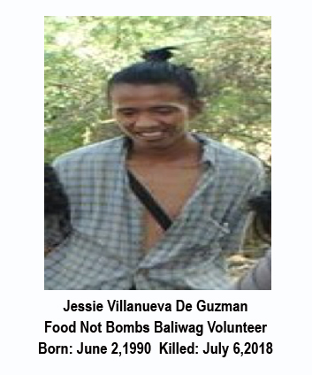 Jessie Villanueva De Guzman Food Not Bombs Baliwag Volunteer Born: June 2,1990  Killed: July 6, 2018